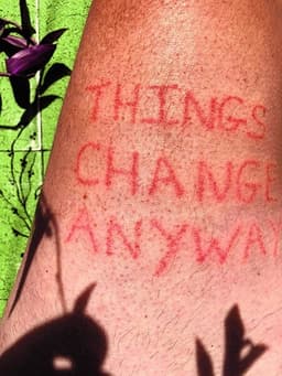 Things Change Anyway