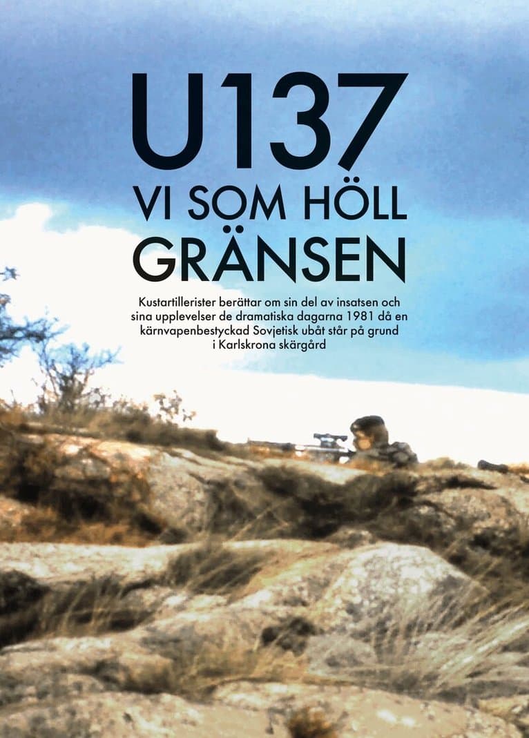 U137 – Vi som höll gränsen