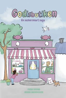 Godisbutiken : en sockersmart saga