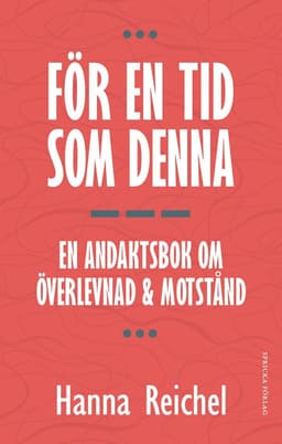 För en tid som denna : en andaktsbok om överlevnad & motstånd