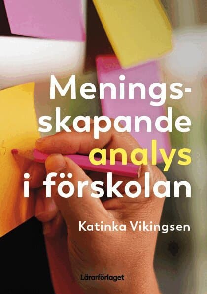 Meningsskapande analys i förskolan