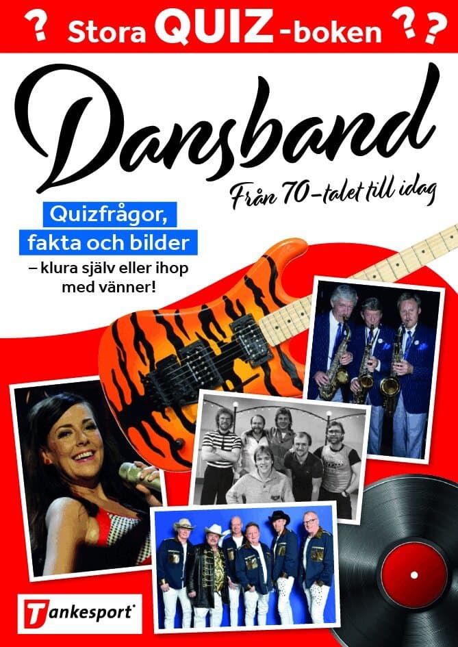 Stora quizboken. Dansband : från 70-talet till idag