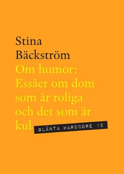 Om humor : essäer om dom som är roliga och det som är kul