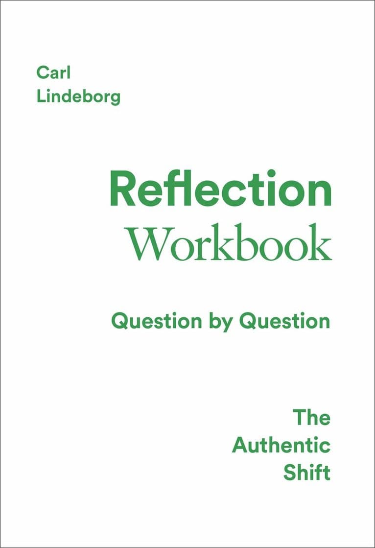 The authentic shift : reflection workbook