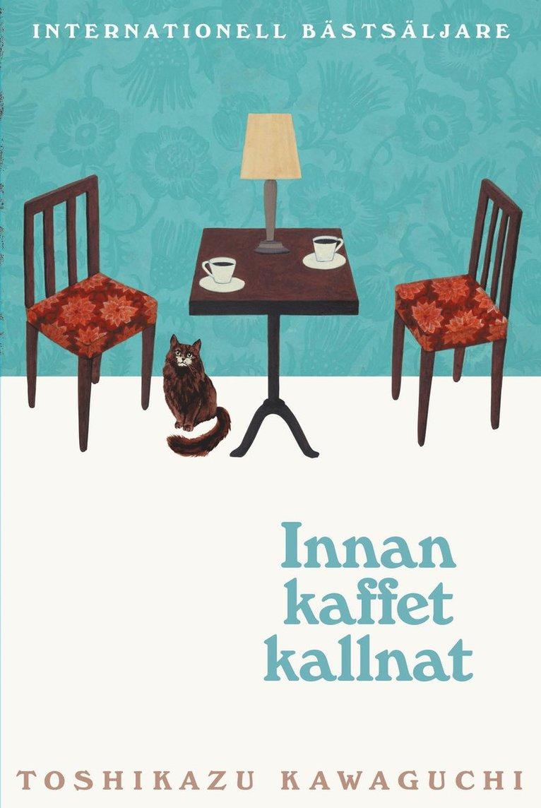 Innan kaffet kallnat