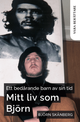 Ett bedårande barn av sin tid - Mitt liv som Björn