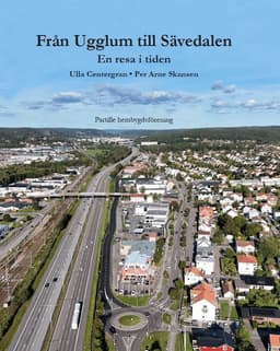 Från Ugglum till Sävedalen. En resa i tiden