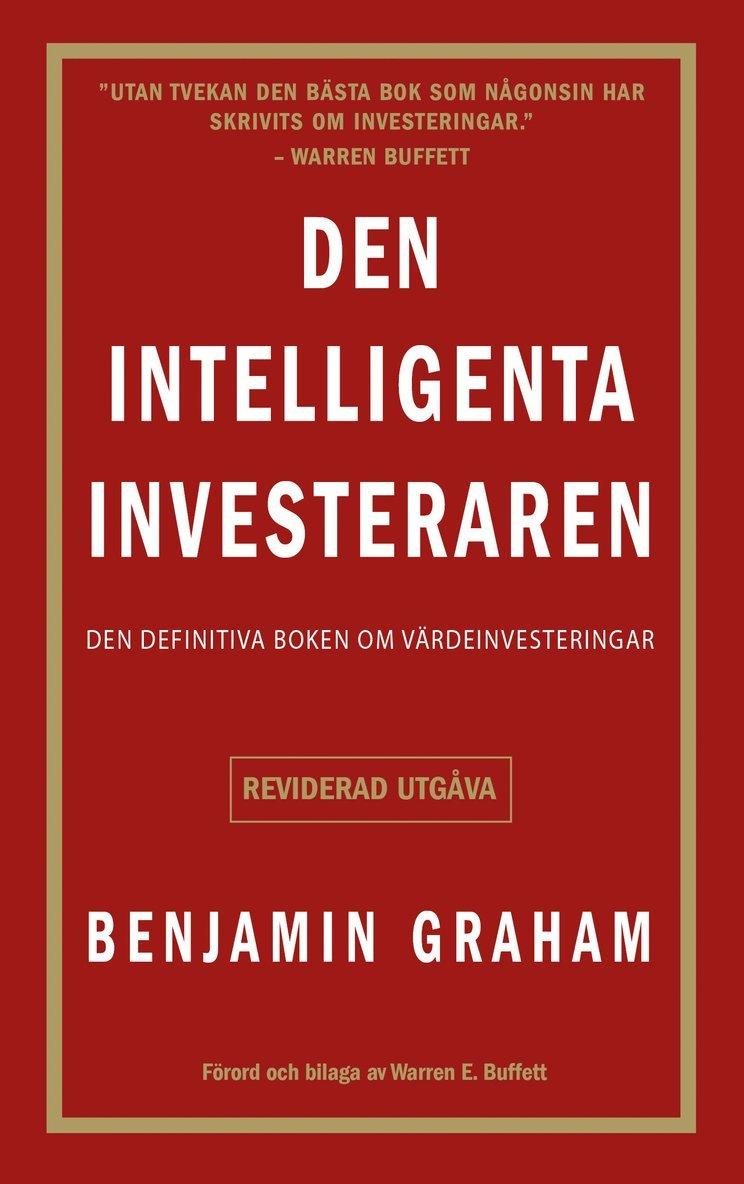 Den intelligenta investeraren : den definitiva boken om värdeinvesteringar