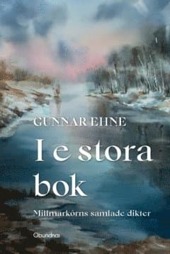 I e stora bok : Millmarkôrns samlade dikter