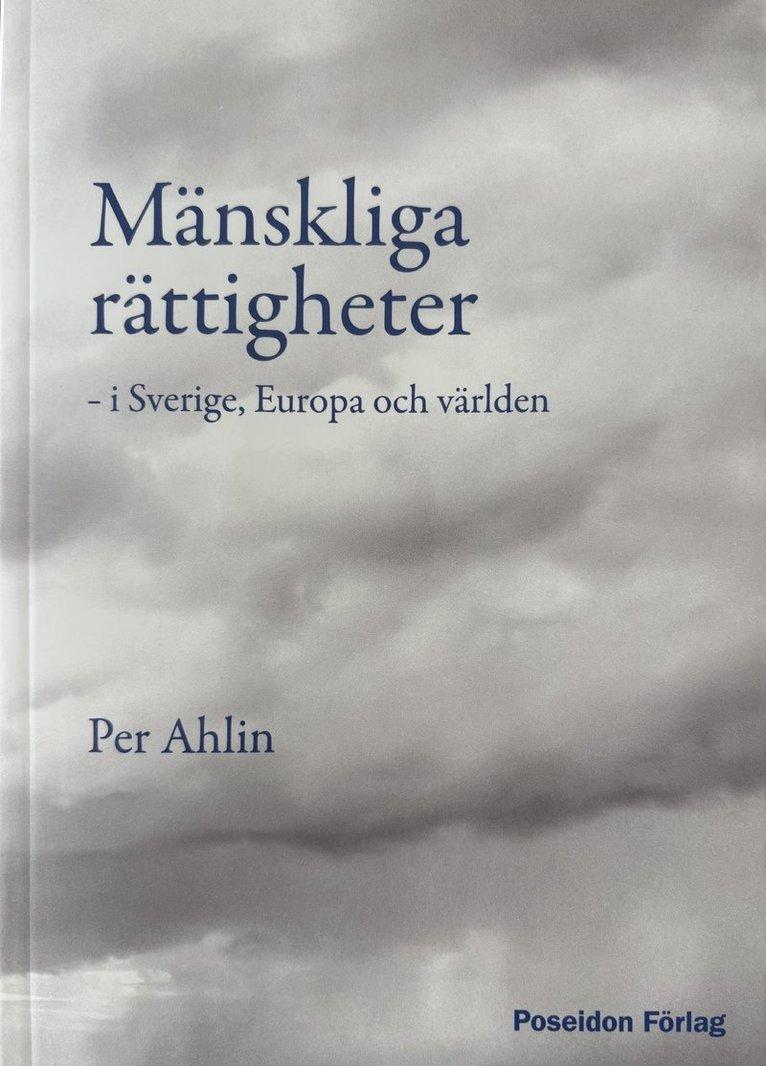 Mänskliga rättigheter : i Sverige, Europa och världen