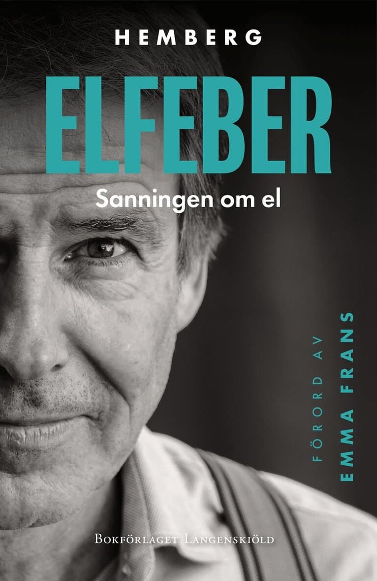 Elfeber : sanningen om el