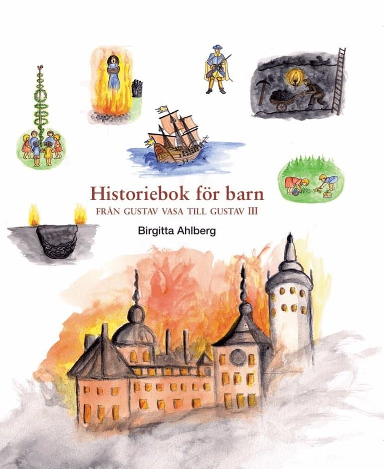 Historiebok för barn : från Gustav Vasa till Gustav III