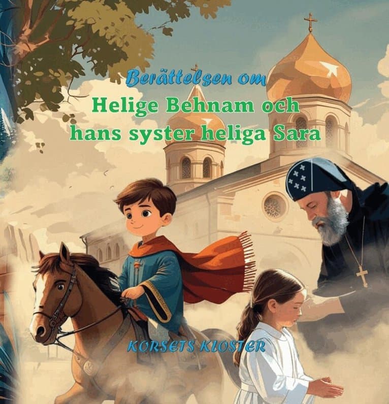 Berättelsen om helige Behnam och hans syster heliga Sara