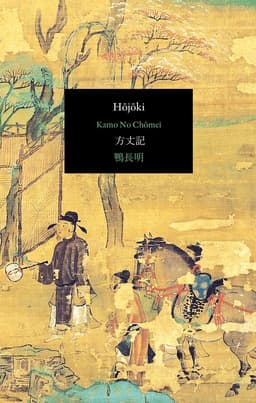 Hōjōki. Anteckningar från en eremitstuga