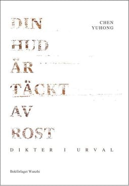 Din hud är täckt av rost