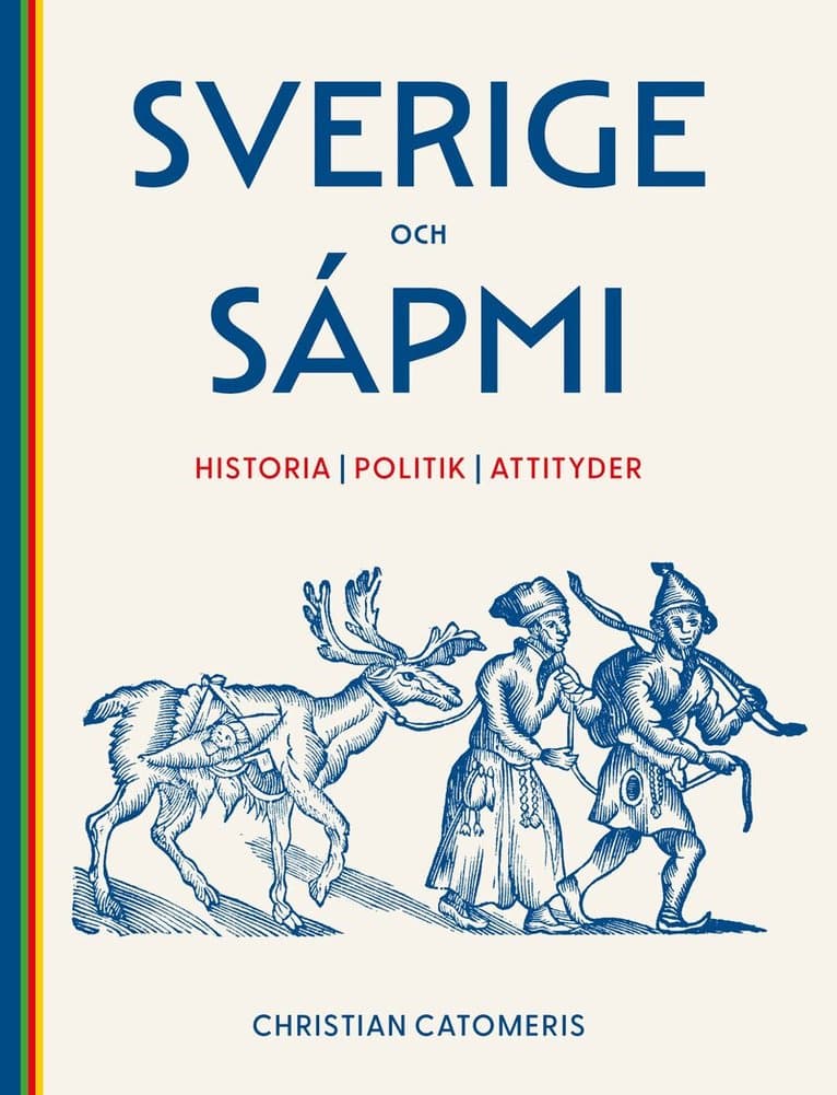 Sverige och Sápmi : historia, politik, attityder