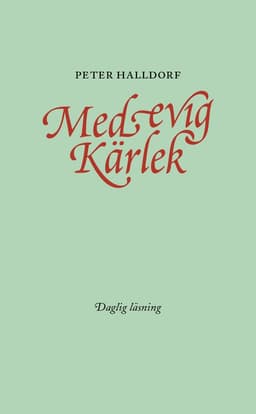Med evig kärlek : daglig läsning