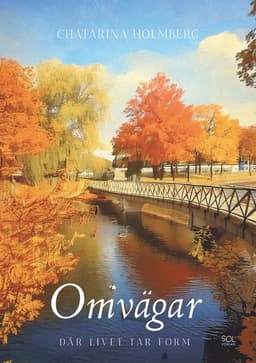 Omvägar : där livet tar form