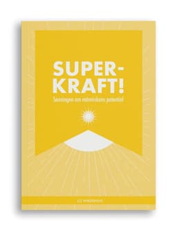 Superkraft! : sanningen om människans potential