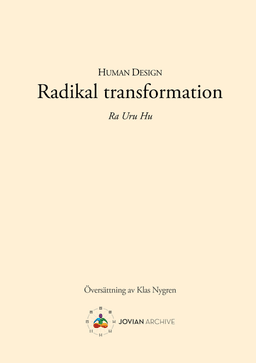 Human Design : Radikal transformation