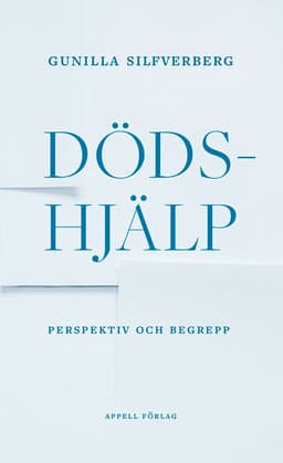 Dödshjälp : perspektiv och begrepp