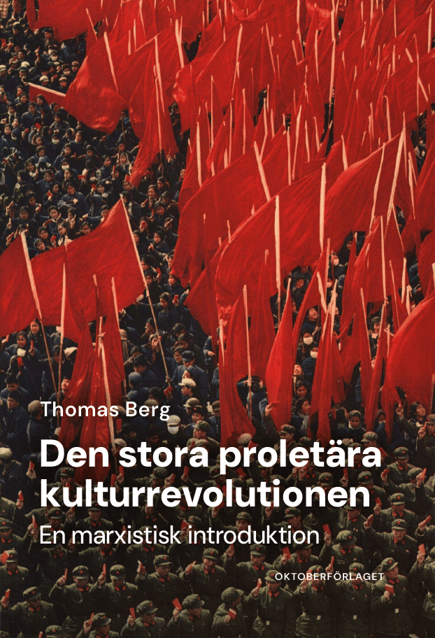 Den stora proletära kulturrevolutionen - en marxistisk introduktion