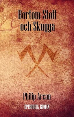 Bortom stoft och skugga