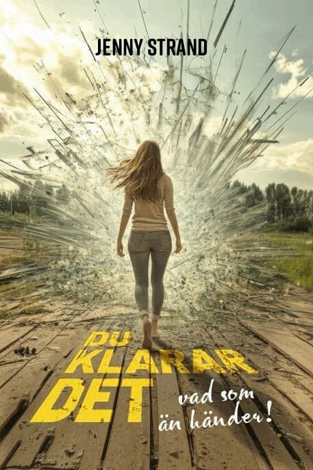 Du klarar det, vad som än händer!