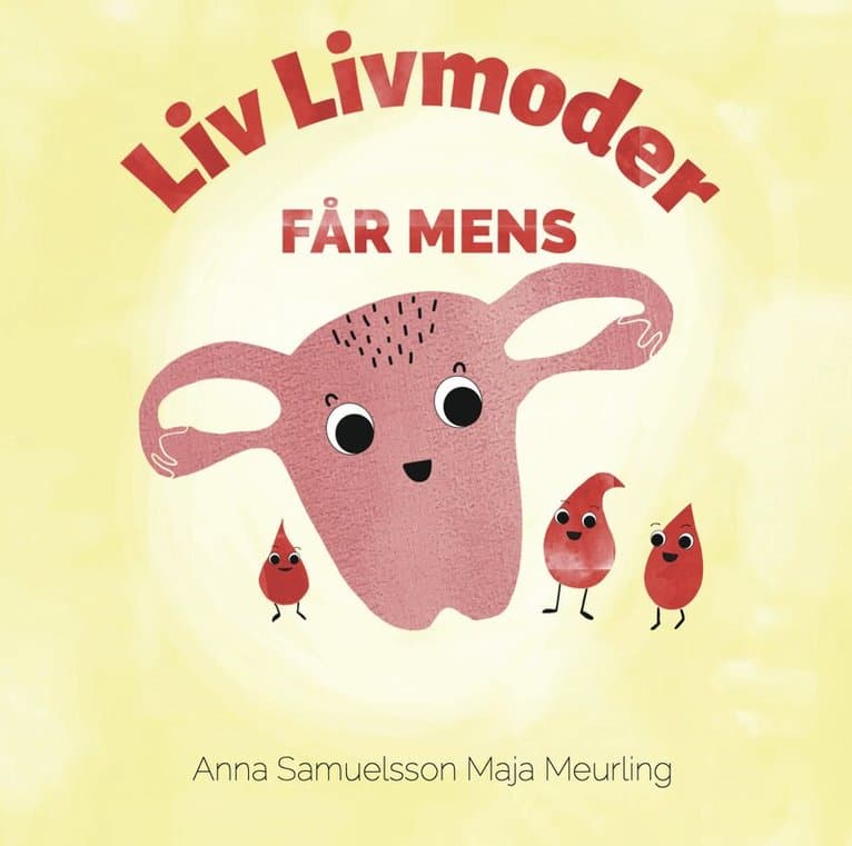 Liv Livmoder får mens