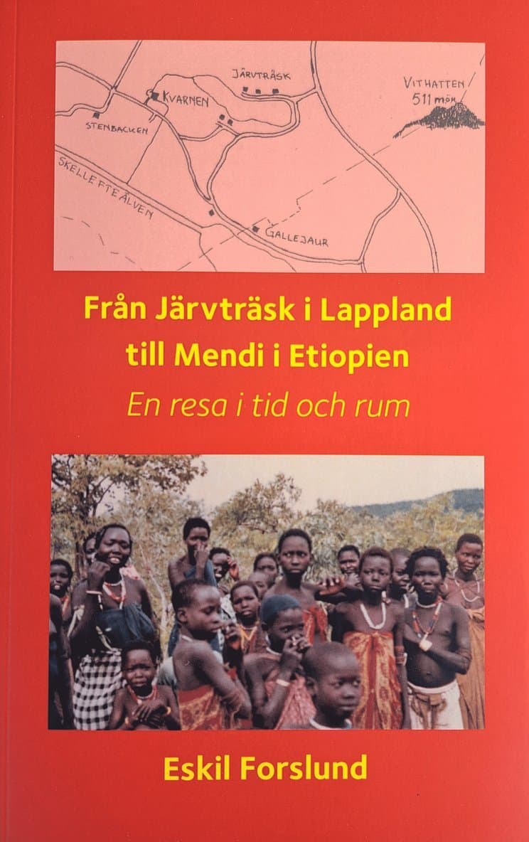 Från Järvträsk i Lappland till Mendi i Etiopien