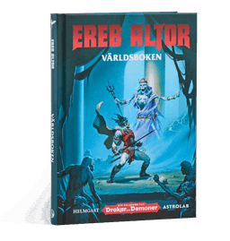 Ereb Altor. Världsboken : ett tillbehör till Drakar och demoner