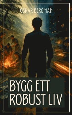 Bygg ett robust liv