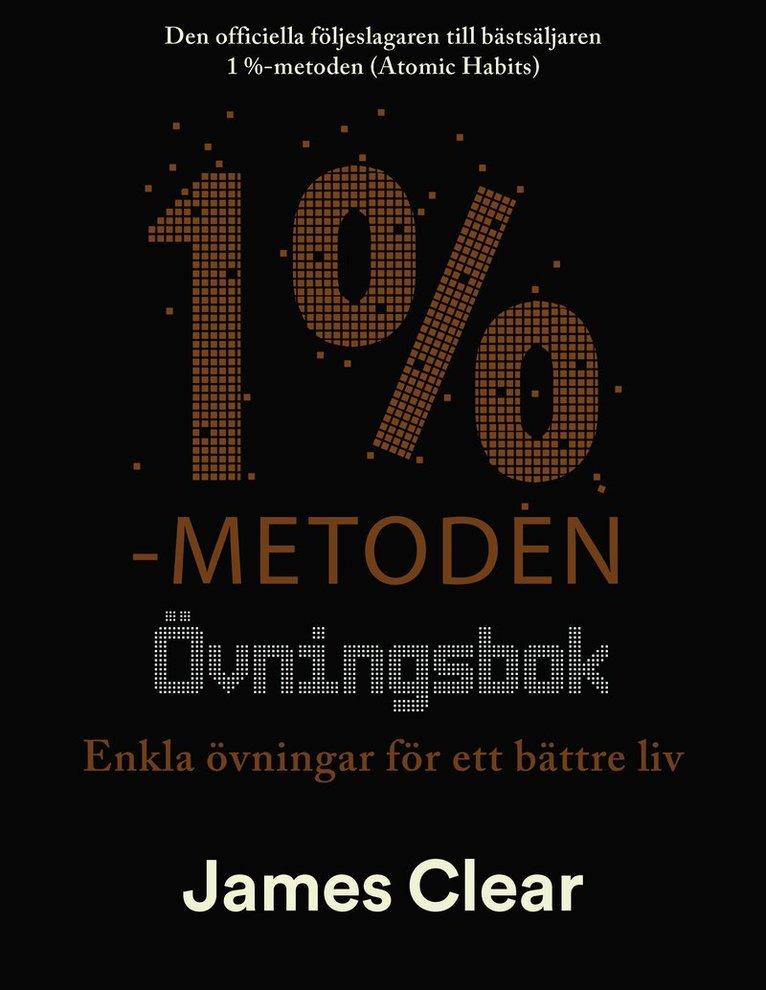 1%-metoden - Övningsbok : enkla övningar för ett bättre liv