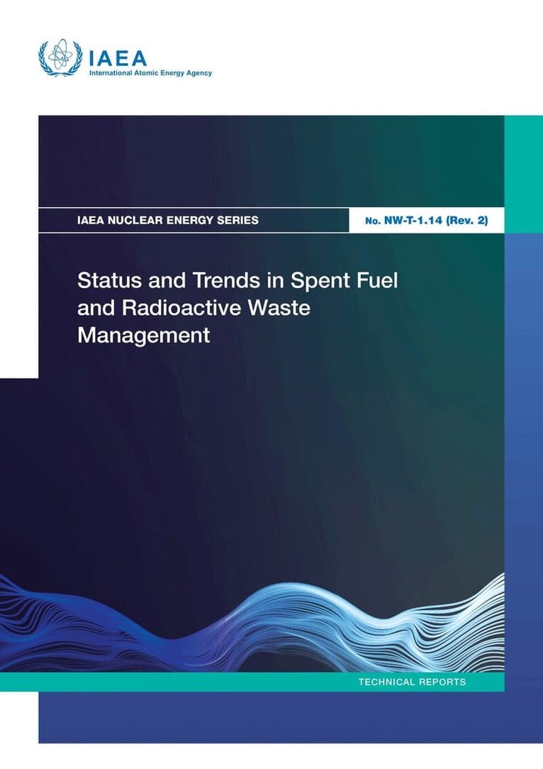 Status and Trends in Spent Fuel and Radioactive Waste Management