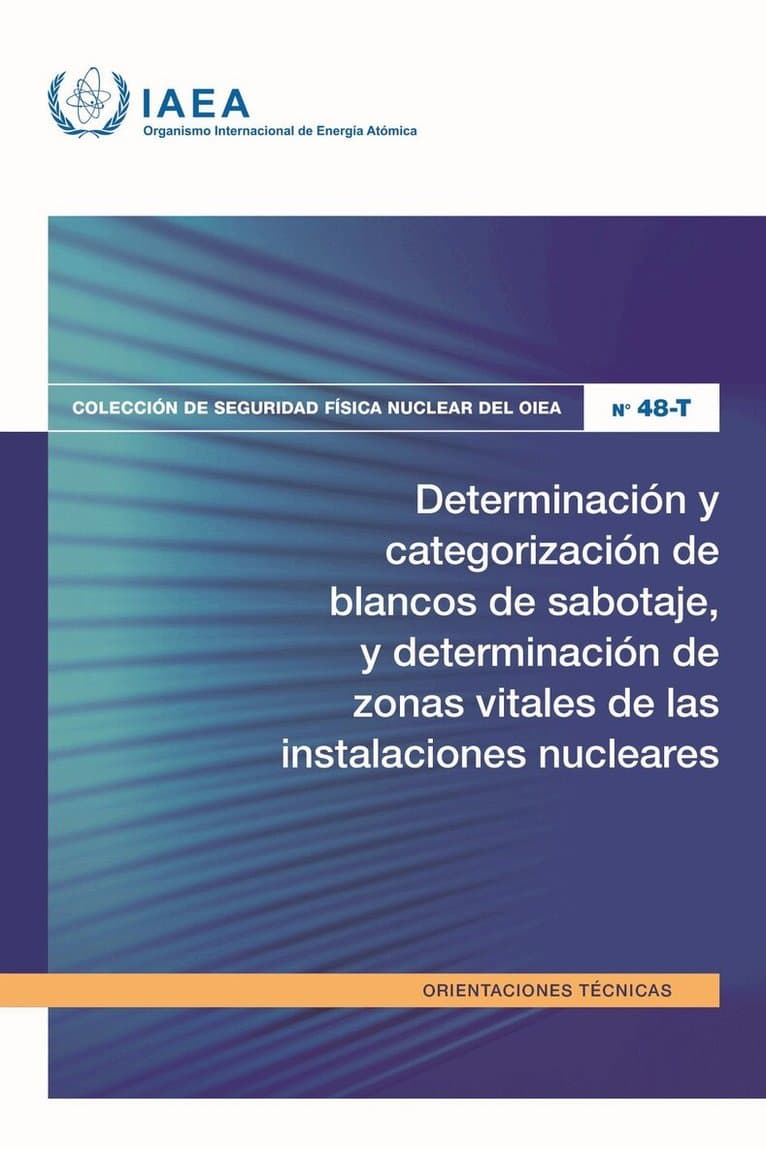 Determinación Y Categorización De Blancos De Sabotaje, Y Determinación De Zonas Vitales De Las Instalaciones Nucleares
