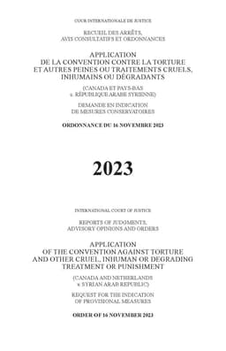 Application of the Convention Against Torture and Other Cruel, Inhuman or Degrading Treatment or Punishment (Canada and the Netherlands V. Syrian Arab Republic)