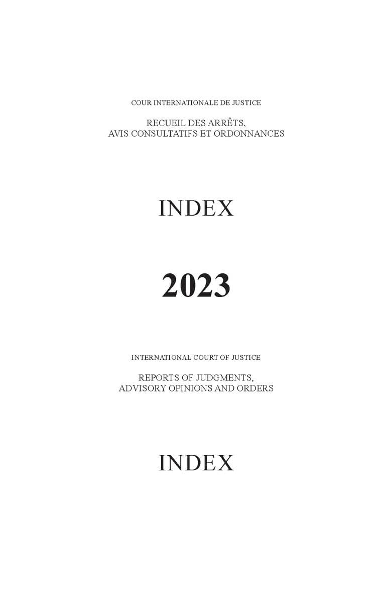 Reports of Judgments, Advisory Opinions and Orders: Index 2023