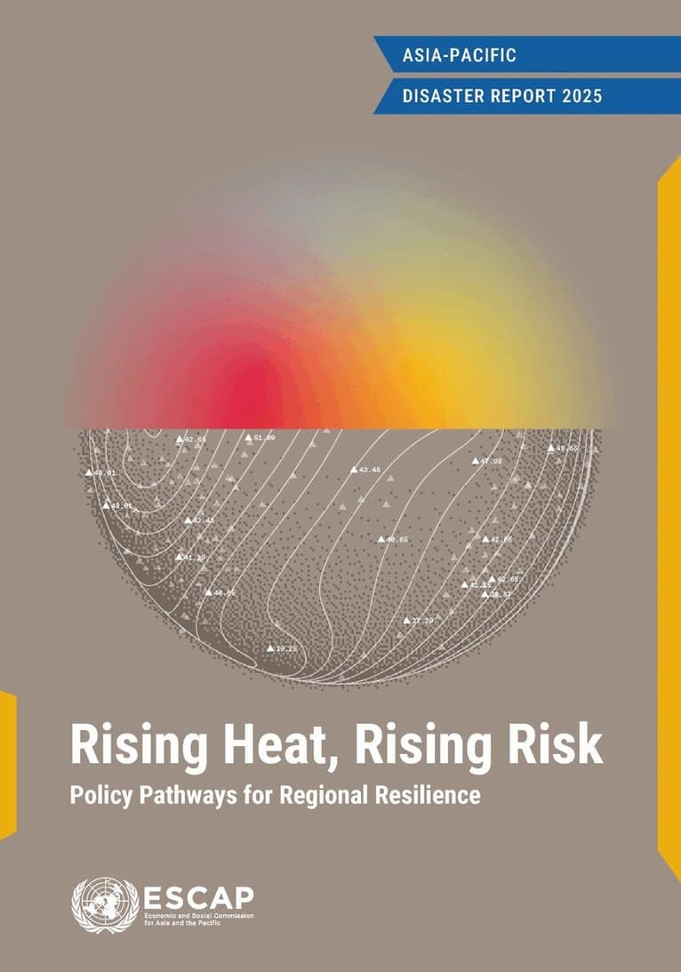 Asia Pacific Disaster Report 2025