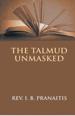 Talmud Unmasked