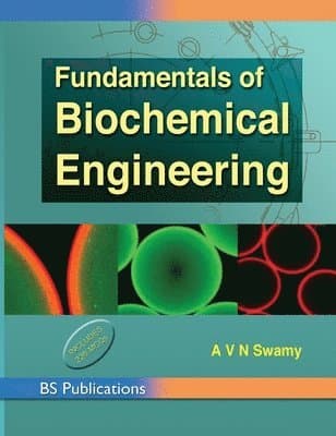 Fundamentals of Biochemical Engineering