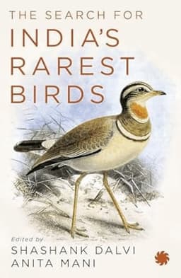 Search for India’s Rarest Birds