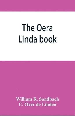 Oera Linda book, from a manuscript of the thirteenth century