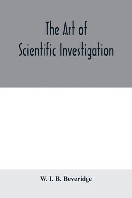 art of scientific investigation