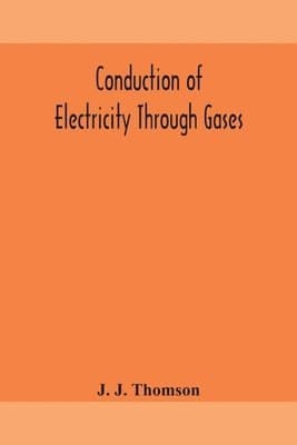 Conduction Of Electricity Through Gases