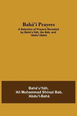 Bahá'Í Prayers