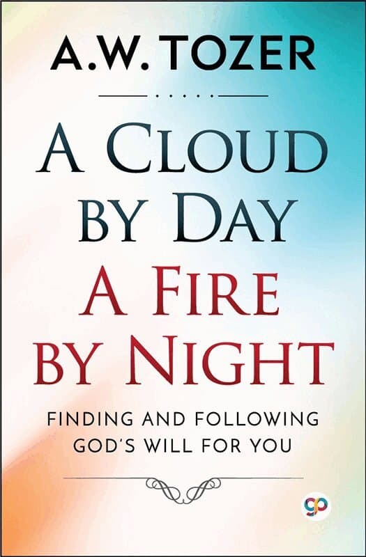 Cloud by Day, a Fire by Night