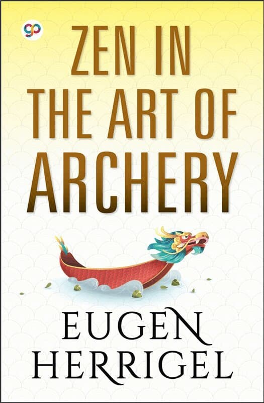 ZEN in the Art of Archery