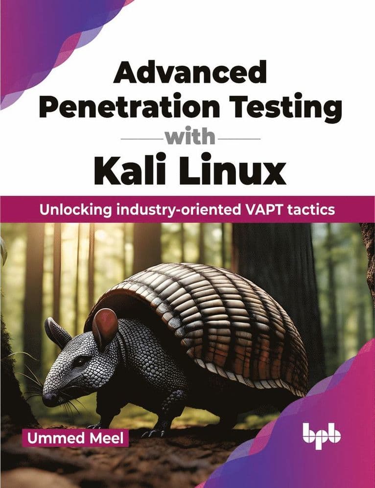 Advanced Penetration Testing with Kali Linux