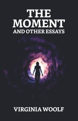 Moment and Other Essays
