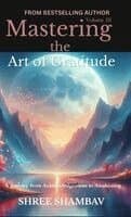 Mastering the Art of Gratitude